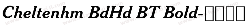 Cheltenhm BdHd BT Bold字体转换